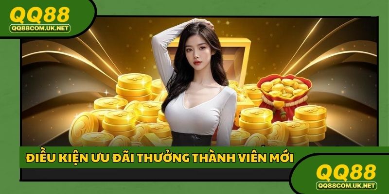 Hội viên cần tìm hiểu nội dung ưu đãi thưởng thành viên mới